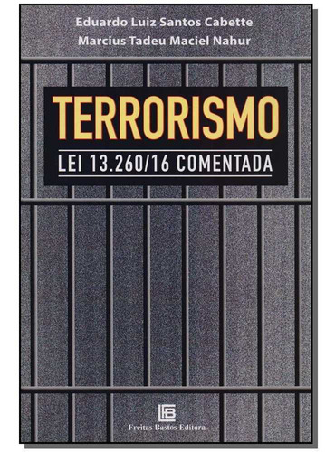 Terrorismo: Lei 1326016 Comentada  01ed17