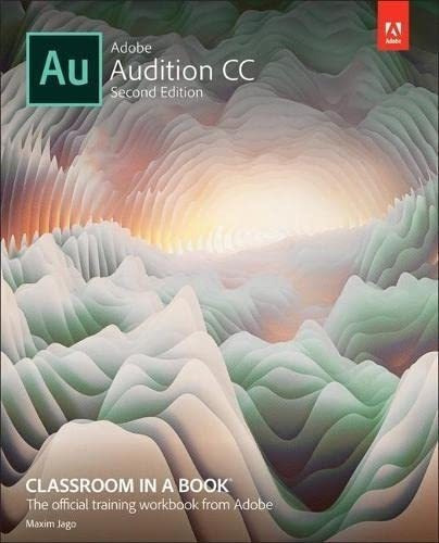 Adobe Audition Cc Classroom In A Book - Adobe..., De Adobe Creative Team. Editorial Adobe Press En Inglés