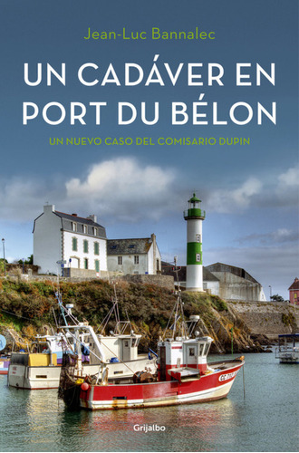 Un Cadaver En Port Du Belon - Bannalec Jean-luc