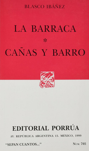 La barraca · Cañas y barro: No, de Blasco Ibáñez, Vicente., vol. 1. Editorial Porrua, tapa pasta blanda, edición 1 en español, 1999