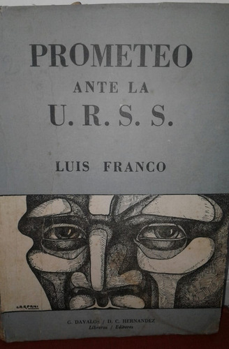 Prometeo Ante La Urss - Luis Franco
