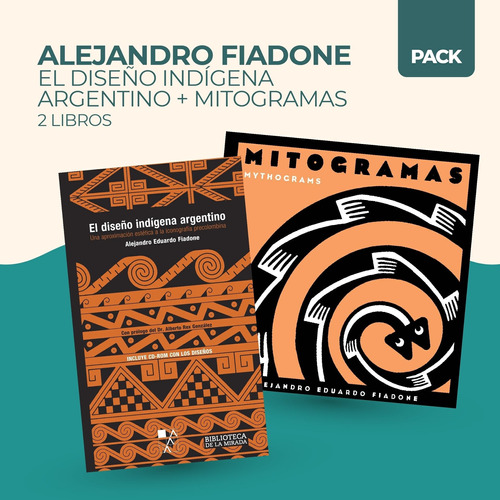 Diseño Indigena Argentino + Mitogramas - 2 Libros - Fiadone