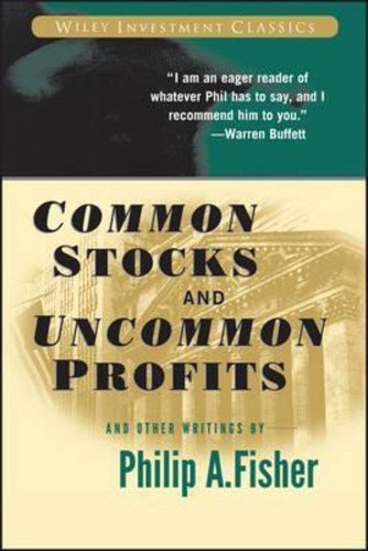 Common Stocks And Uncommon Profits And Other Writings, De Philip A. Fisher. Editorial John Wiley & Sons Inc, Tapa Blanda En Inglés