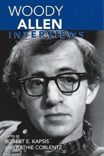 Woody Allen, De Robert E. Kapsis. Editorial University Press Mississippi, Tapa Blanda En Inglés