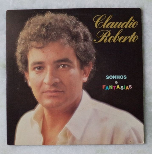 Compacto Claudio Roberto Sonhos E Fantasias