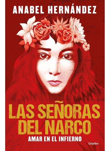 Las Señoras Del Narco - Anabel Hernández