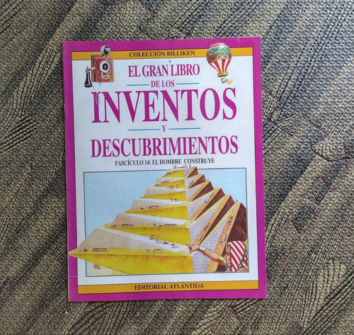 Gran Libro De Los Inventos Billiken 14 El Hombre Construye