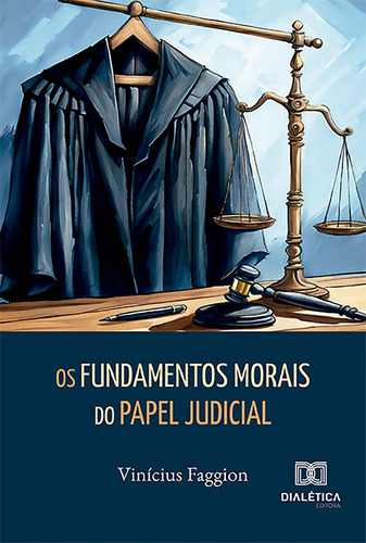 Ebook: Os Fundamentos Morais Do Papel Judicial