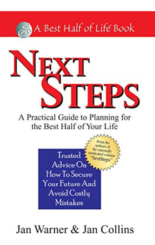 Next Steps: A Practical Guide To Planning For The Best Half 
