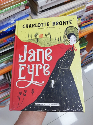 Libro Jane Eyre - Charlotte Bronte - Alma Clásicos Ilustrado