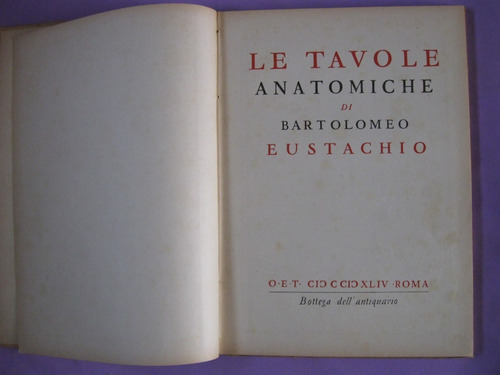 Las Tablas Anatomicas De Bartolomeo Eustachio, En Italiano (Usado)