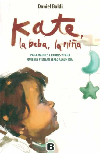 Kate, La Beba, La Niña / Daniel Baldi (envíos)