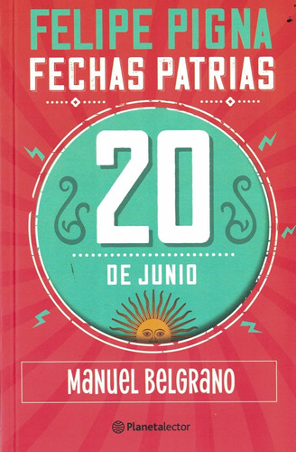 20 De Junio - Fechas Patrias - 2022