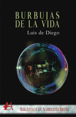 Burbujas De La Vida De Diego, Luis Editorial Adarve
