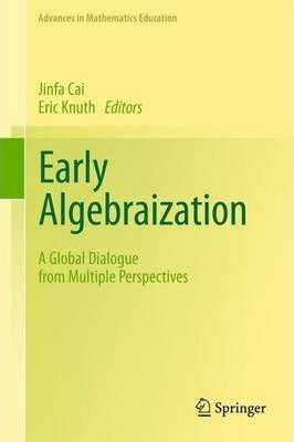 Libro Early Algebraization - Jinfa Cai