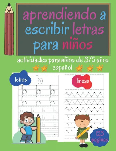 Libro: Aprendiendo A Escribir Letras Para Niños: Actividades