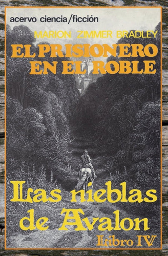 Libro: El Prisionero En El Roble: Libro 4 De Las Nieblas De 