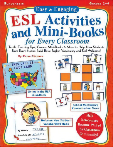Easy And Engaging Esl Activities And Mini-books For Every Classroom, De Kama Eilnhorn. Editorial Scholastic Us, Tapa Blanda En Inglés