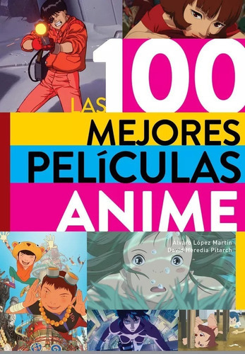 Las 100 Mejores Peliculas Anime, De Heredia Pitarch,david. Editorial Diabolo Ediciones, Tapa Blanda En Español, 2021