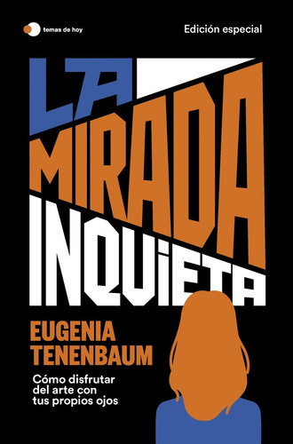 Libro La Mirada Inquieta (edicion Especial) - Eugenia Ten...