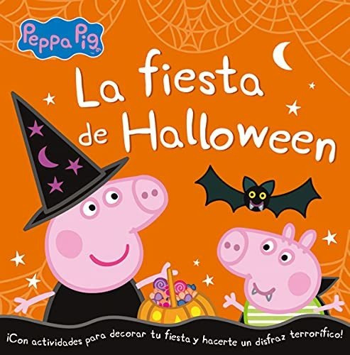 La Fiesta De Halloween (peppa Pig): Los Mejores Cuentos Infa