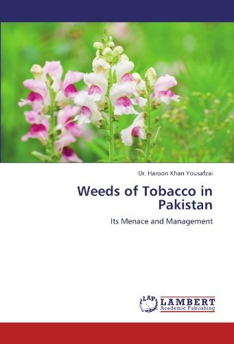 Weeds Of Tobacco In Pakistan Its Menace And Management