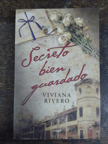 Secreto Bien Guardado * Viviana Rivero * Emece *