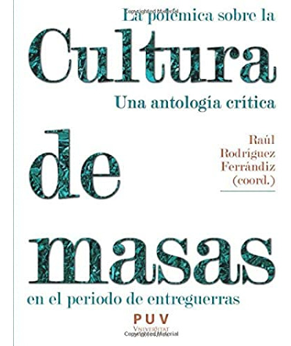 Libro La Politica Sobre La Cultura De Masas En El  De Rodrig