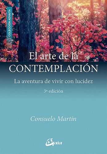 Arte De La Contemplación, El - Consuelo Martín