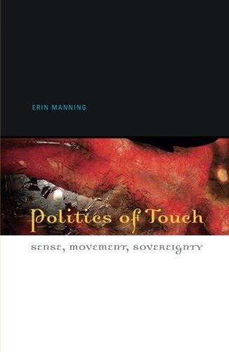 Politics Of Touch Sense, Movement, Sovereignty