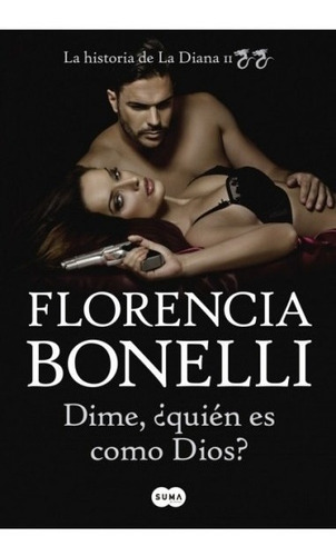 Dime ¿ Quien Es Como Dios ? Florencia Bonelli