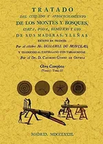 Comprar Libro Tratado Del Cuidado Y Aprovechamiento De Los Monte De
