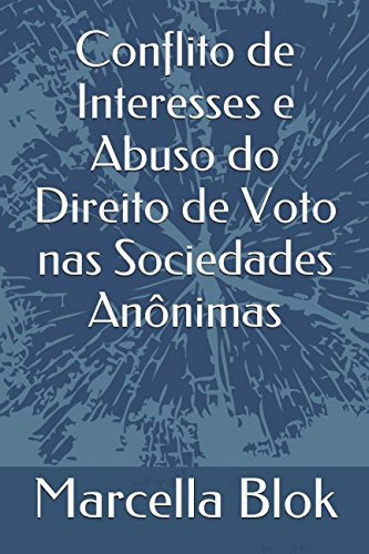 Conflito De Interesses E Abuso Do Direito De Voto Nas Socied