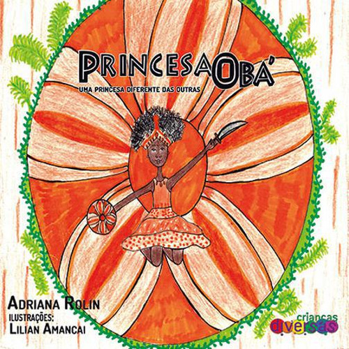 Livro Princesa Obá, De Adriana Rolin. Editora Lider Em Português, 2019