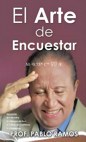 El Arte De Encuestar, De Prof Pablo Ramos. Editorial Xulon Press, Tapa Dura En Español