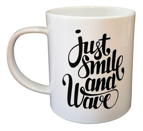 Taza De Plastico Frase Solo Sonrie Y Saluda Mira Adelante