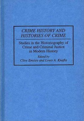 Libro Crime History And Histories Of Crime - Clive Emsley