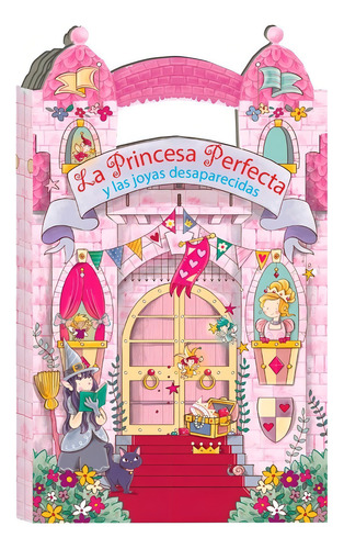 La Princesa Perfecta Y Las Joyas Libro Desplegable - Lexus