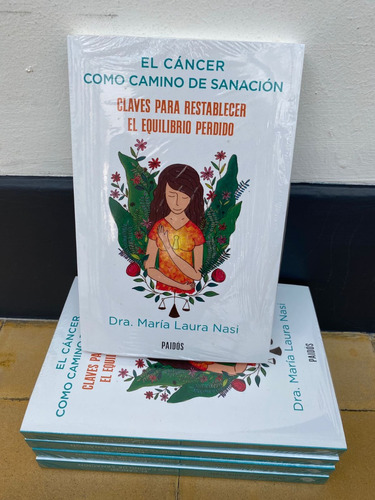 Libro El Cancer Como Camino De Sanacion - Dra Laura Nasi