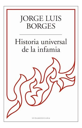 Historia Universal De La Infamia (coleccion Biblioteca Jorg