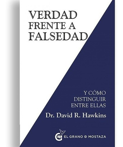 Verdad Frente A Falsedad - Hawkins David R. Dr.