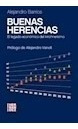 Buenas Herencias - Alejandro Barrios - Editores Hernandez