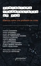 Comprar Periodismo: Instrucciones De Uso - Segunda Edicion - Sieteca