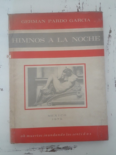 Himnos A La Noche Pardo Garcia Mexico 1975 Poemas Poesía