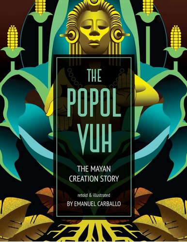 Libro:  The Popol Vuh: The Mayan Creation Story