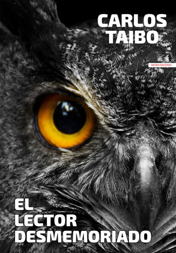 Libro El Lector Desmemoriado - Taibo Arias, Carlos