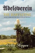 Comprar Libro Adelsverein: The Harvesting - Hayes, Celia