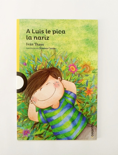 A Luis Le Pica La Nariz -  Iván Thays