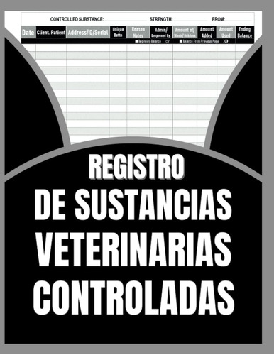 Libro: Registro De Sustancias Veterinarias Controladas: La