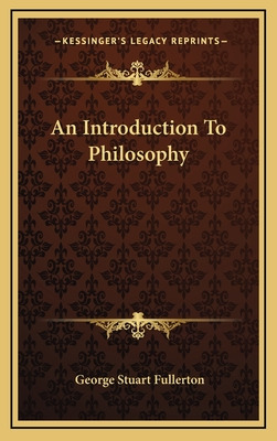 Libro An Introduction To Philosophy - Fullerton, George S...